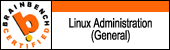 Brainbench certification Linux Administration (General